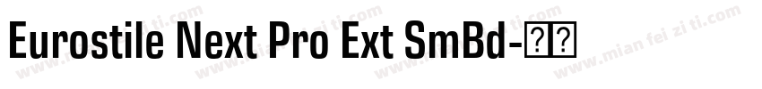 Eurostile Next Pro Ext SmBd字体转换